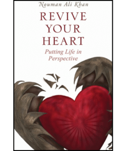 Revive Your Heart by Nouman Ali Khan (Author)