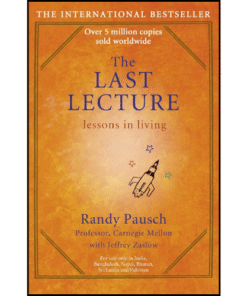 The Last Lecture by Randy Pausch (Author)