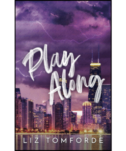 Play Along (Windy City Series Book 4) by Liz Tomforde (Author)