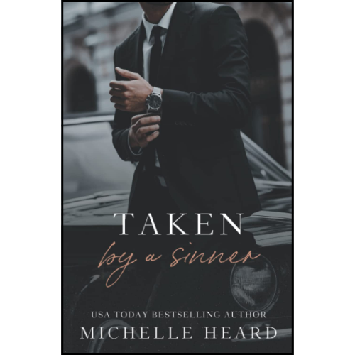 Taken By A Sinner by Michelle Heard (Author)