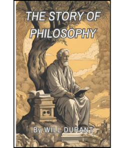 The Story of Philosophy by Will Durant (Author)