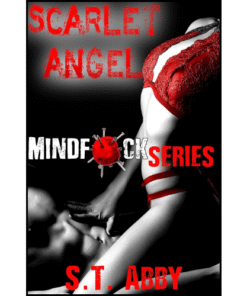 Scarlet Angel (Mindf*ck Series Book 3) by S.T. Abby (Author)