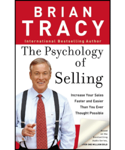 The Psychology of Selling by Brian Tracy (Author)