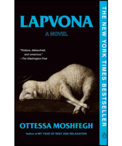 Lapvona: A Novel by Ottessa Moshfegh (Author)