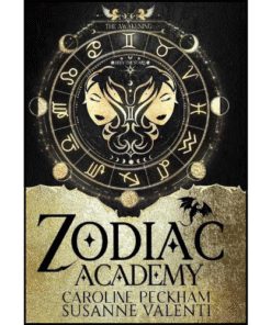 Zodiac Academy: The Awakening by Caroline Peckham (Author)