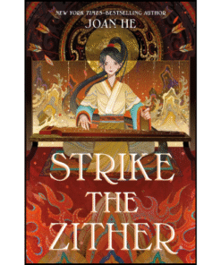 Strike the Zither by Joan He (Author)