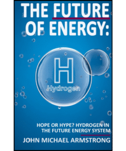 The Future of Energy by Mr John Armstrong (Author)