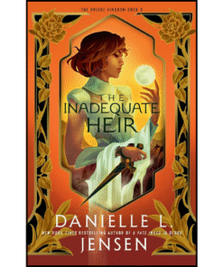 The Inadequate Heir by Danielle L. Jensen (Author)