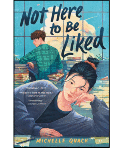 Not Here to Be Liked by Michelle Quach (Author)