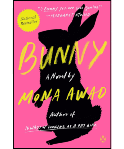 Bunny: A Novel by Mona Awad (Author)