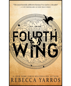 Fourth Wing (The Empyrean Book 1) by Rebecca Yarros (Author)