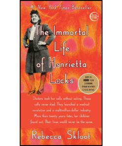 The Immortal Life of Henrietta Lacks by Rebecca Skloot (Author)