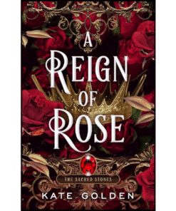 A Reign of Rose by Kate Golden (Author)