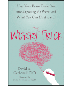 The Worry Trick by David Carbonell (Author)
