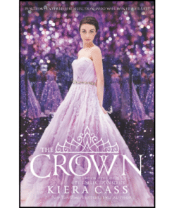 The Crown by Kiera Cass (Author)