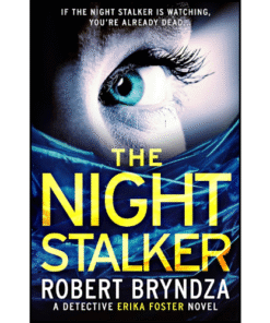 The Night Stalker by Robert Bryndza (Author)