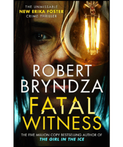 Fatal Witness by Robert Bryndza (Author)