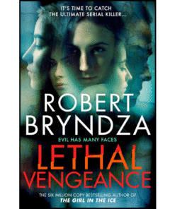 Lethal Vengeance by Robert Bryndza (Author)