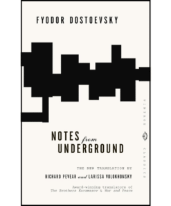 Notes from Underground by Fyodor Dostoevsky (Author)