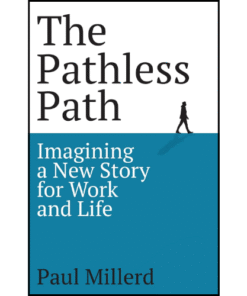 The Pathless Path by Paul Millerd (Author)