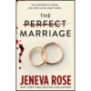 The Perfect Marriage by Jeneva Rose (Author)