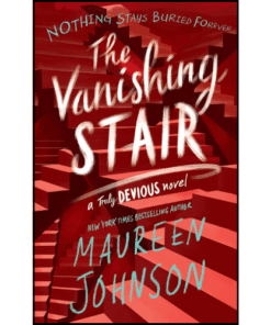 The Vanishing Stair (Truly Devious, 2) by Maureen Johnson (Author)