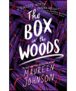 The Box in the Woods by Maureen Johnson (Author)