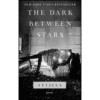 The Dark Between Stars by Atticus (Author)