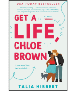 Get a Life, Chloe Brown by Talia Hibbert (Author)