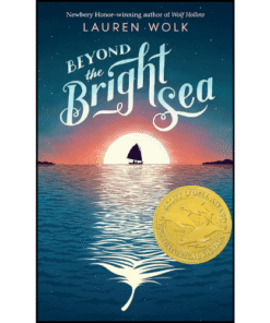 Beyond the Bright Sea by Lauren Wolk (Author)