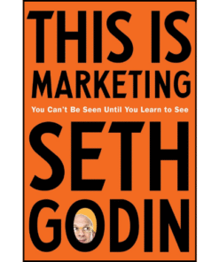 This Is Marketing by Seth Godin (Author)