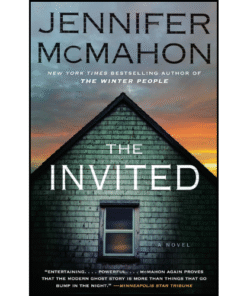 The Invited: A Novel by Jennifer McMahon (Author)