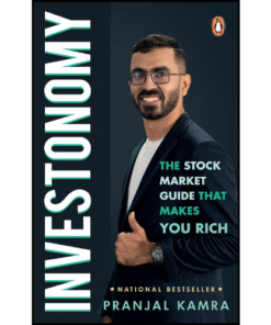 Investonomy: The Stock Market Guide That Makes You Rich by PRANJAL KAMRA (Author)
