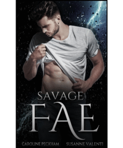 Savage Fae by Caroline Peckham (Author)