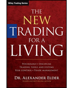 The New Trading for a Living by Alexander Elder (Author)