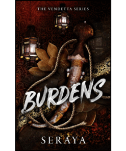Burdens by SeRaya (Author)