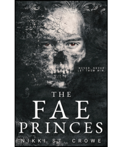 The Fae Princes by Nikki St. Crowe (Author)