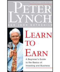 Learn to Earn by Peter Lynch (Author)
