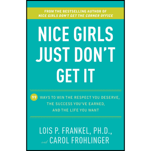 Nice Girls Just Don't Get It by Lois Frankel (Author)