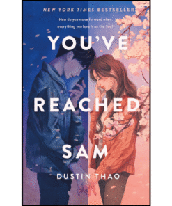 You've Reached Sam: A Novel by Dustin Thao (Author)