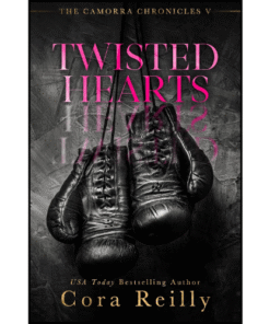 Twisted Hearts by Cora Reilly (Author)