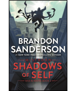 Shadows of Self: A Mistborn Novel by Brandon Sanderson (Author)