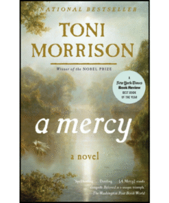 A Mercy by Toni Morrison (Author)