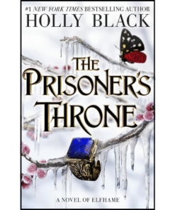 The Prisoner's Throne (Volume 2) by Holly Black (Author)