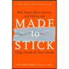 Made to Stick by Chip Heath (Author)