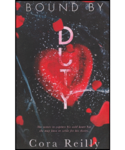 Bound By Duty by Cora Reilly (Author)