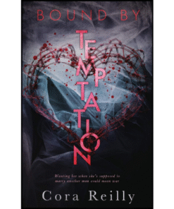 Bound By Temptation by Cora Reilly (Author)