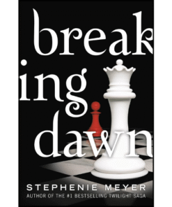 Breaking Dawn by Stephenie Meyer (Author)