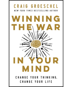 Winning the War in Your Mind by Groeschel (Author)