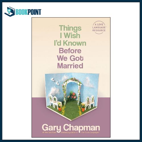 Things I Wish I'd Known Before We Got Married by Gary Chapman (Author)